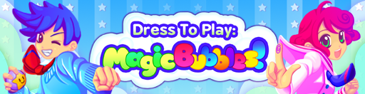 Dress To Play: Magic Bubbles!